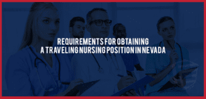 Traveling Nursing Position in Nevada